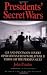 Presidents' Secret Wars: CIA and Pentagon Covert Operations from World War II Through the Persian Gulf War (Elephant Paperbacks)