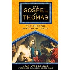 Gospel Of Thomas The Gnostic Wisdom Of Jesus