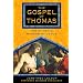 Gospel Of Thomas The Gnostic Wisdom Of Jesus