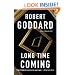 Long Time Coming: A Novel