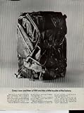 Every now and then a VW runs into a little trouble at the factory. That hunk of junk was well on its way to being a Volkswagen, when it ran into a stone wall; a bunch of hard-nosed inspectors who pull enough parts off the line every day to make the equivalent of 20 cars. ..... 1967 Volkswagen of America Ad, A4922.