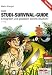 Der Studi-Survival-Guide: Erfolgreich und gelassen durchs Studium!