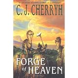 Forge of Heavenpar C. J. Cherryh