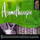 Aromatherapy: The Mind Body and Soul Series