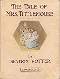 The tale of Mrs. Tittlemouse