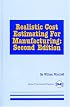 Realistic Cost Estimating for Manufacturing