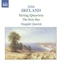 Ireland: String Quartets; The Holy Boy