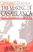 The Making of Casablanca: Bogart, Bergman, and World War II