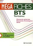 BTS Tertiaires Economie g�n�rale, Economie d'entreprise, Droit