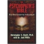 The Psychopath's Bible: For the Extreme Individual book cover