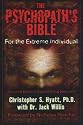 Psychopath's Bible: For the Extreme Individual