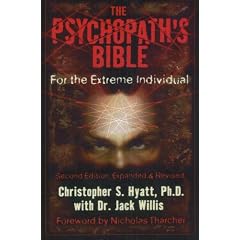 Psychopath's Bible: For the Extreme Individual