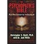 Psychopath's Bible: For the Extreme Individual
