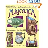 Collectors Encyclopedia of Majolica Pottery by Mariann Katz-Marks