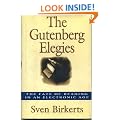 The Gutenberg Elegies: Fate of Reading in an Electronic Age