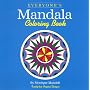 Everyone's Mandala Colouring Book: v. 1 (Everyone's Mandala Coloring Book)