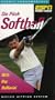 Slo-Pitch Softball Reflex Hitting Sys [VHS]