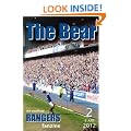 The Bear - The Unofficial Rangers Fanzine - Edition 2: 4 Apr 2012