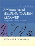 A Womans Journal: Helping Women Recover A Womans Journal: Helping Women Recover