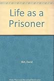A prisoner's life in the tower