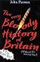 The Very Bloody History Of Britain, 2: Pt. 2
