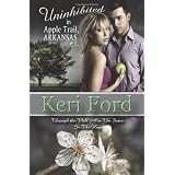 Uninhibited in Apple Trail, Arkansas ~ Keri Ford