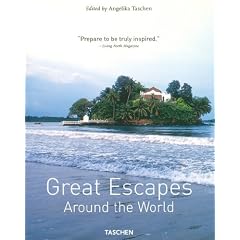 Great Escapes - Around the World: Europa - Africa - Asia - South America - North America