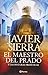 El maestro del Prado (Spanish Edition)