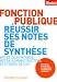 Fonction publique r�ussir ses notes de synth�se : Notes de synth�se, notes administratives et �tudes de cas
