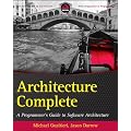 Architecture Complete: A Programmer's Guide to Software Architecture and Design