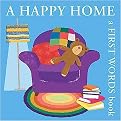 A Happy Home (A First 100 Words Book) (Boxer Concept Series) (Board)