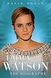 Emma Watson : the biography