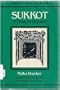 Sukkot: A Time to Rejoice : A Jewish Holidays Book