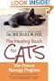 The Healing Touch for Cats: The Proven Massage Program for Cats, Revised Edition