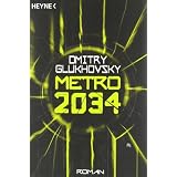 Metro 2034: Romanvon "Dmitry Glukhovsky"
