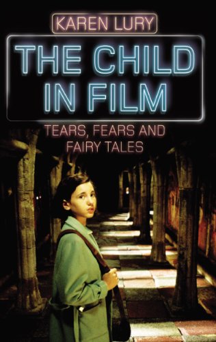 the child in film tears fears and fairy tales series in childhood studies