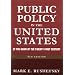 Public Policy in the United States: At the Dawn of the Twenty-First Century