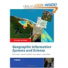 Click here to buy Geographic Information Systems and Science by Paul A. Longley, Michael F. Goodchild, David J. Maguire and David W. Rhind.