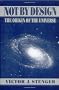 Not by Design: The Origin of the Universe
