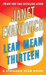 Lean Mean Thirteen (Stephanie Plum, No. 13) (Stephanie Plum Novels)