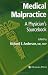 Medical Malpractice: A Physician's Sourcebook Medical Malpractice: A Physician's Sourcebook