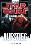 Produkt-Bild: Star Wars(TM) Das Verh&auml;ngnis der Jedi-Ritter 8: Aufstieg
