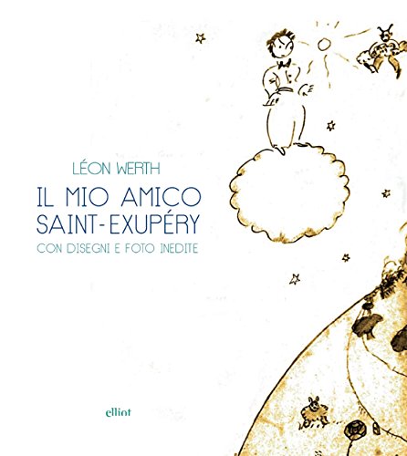 Il mio amico Saint-Exupery (Raggi) (Italian Edition)
