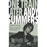 One Train Later: A Memoirby Andy Summers