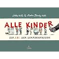 Alle Kinder: Ein ABC der Schadenfreude