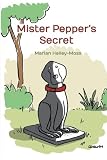 Mister Pepper's Secret