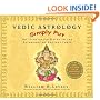 Vedic Astrology Simply Put: An Illustrated Guide to the Astrology of Ancient India