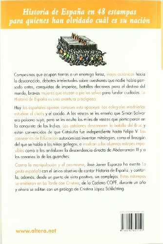 La Gesta Espa ola: Historia de Espa a en 48 estampas para quienes han olvidado cual es su nacion (Spanish Edition)