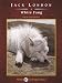 White Fang (Unabridged Classics in Audio)