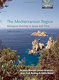 The Mediterranean region : biological diversity in space and time